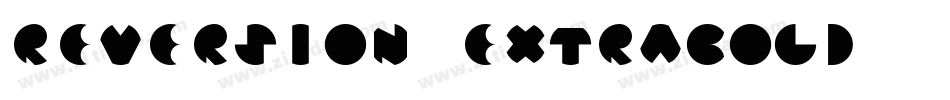 Reversion ExtraBold字体转换